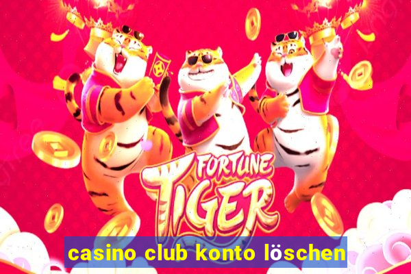 casino club konto löschen