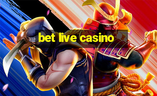 bet live casino