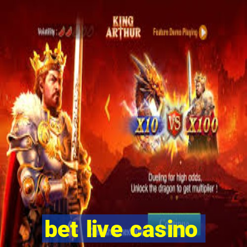 bet live casino