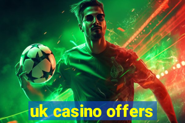 uk casino offers