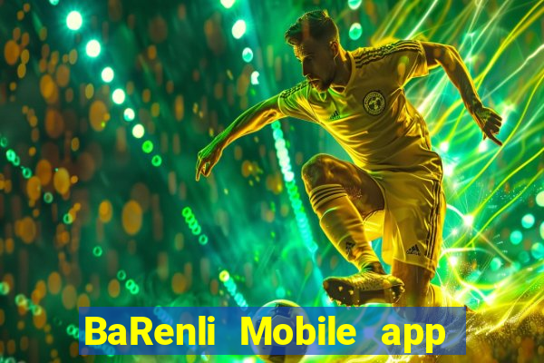 BaRenli Mobile app Tải về