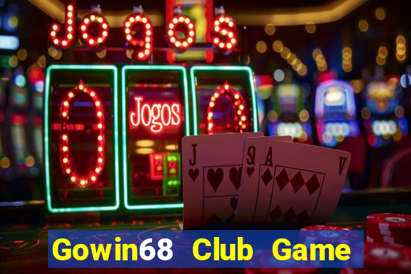 Gowin68 Club Game Bài E168