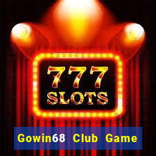 Gowin68 Club Game Bài E168