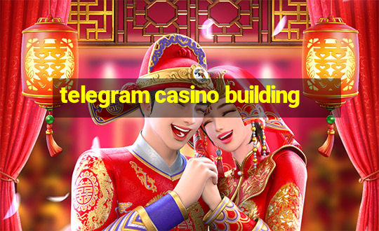 telegram casino building