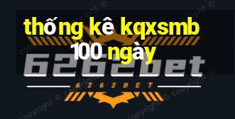 thống kê kqxsmb 100 ngày