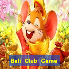 Bali Club Game Bài 52Fun Đổi Thưởng