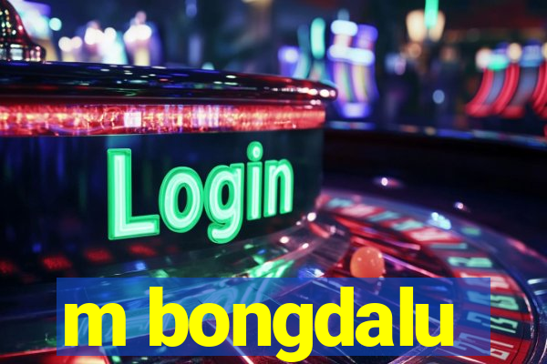 m bongdalu