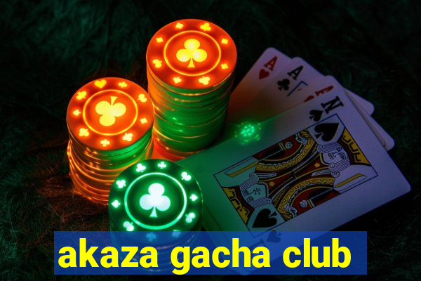 akaza gacha club