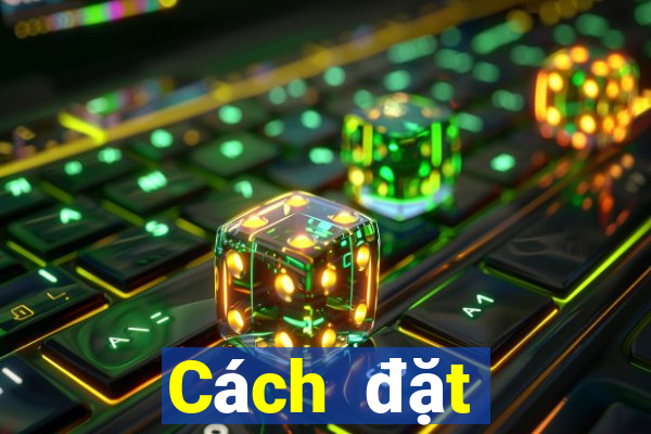 Cách đặt cược XSDTMB Thứ 2