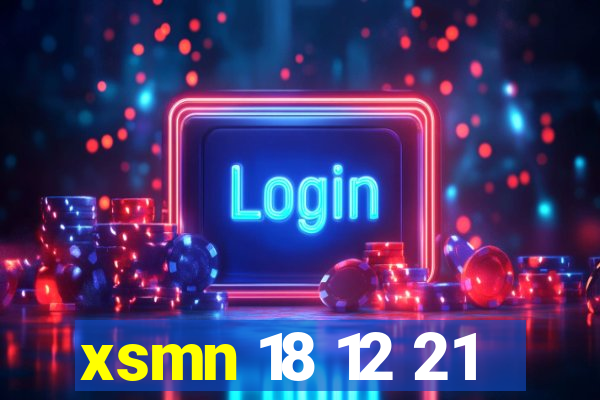 xsmn 18 12 21