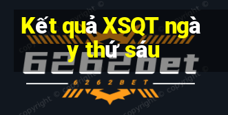 Kết quả XSQT ngày thứ sáu