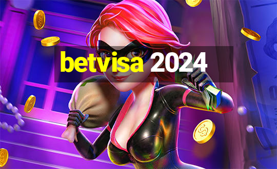 betvisa 2024