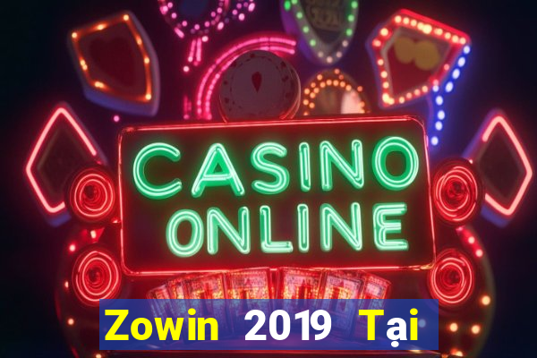 Zowin 2019 Tại Game Bài B52 Đổi Thưởng