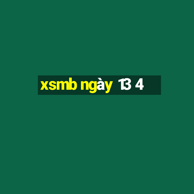 xsmb ngày 13 4