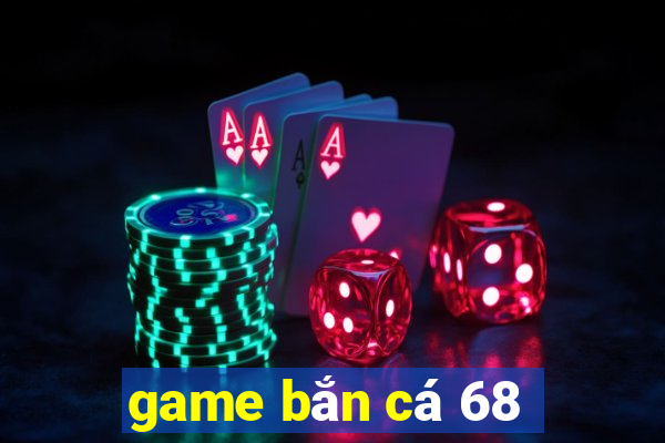 game ban ca 68