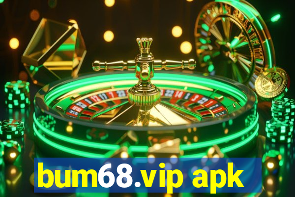 bum68.vip apk