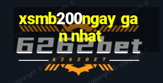 xsmb200ngay gan nhat