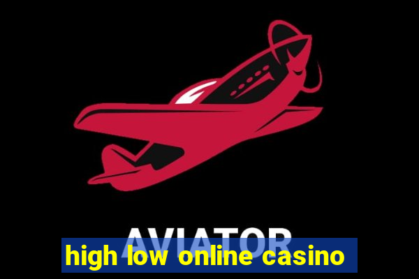 high low online casino