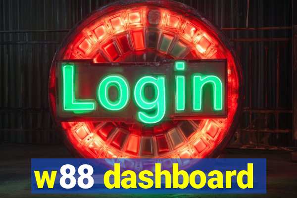 w88 dashboard