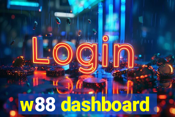 w88 dashboard