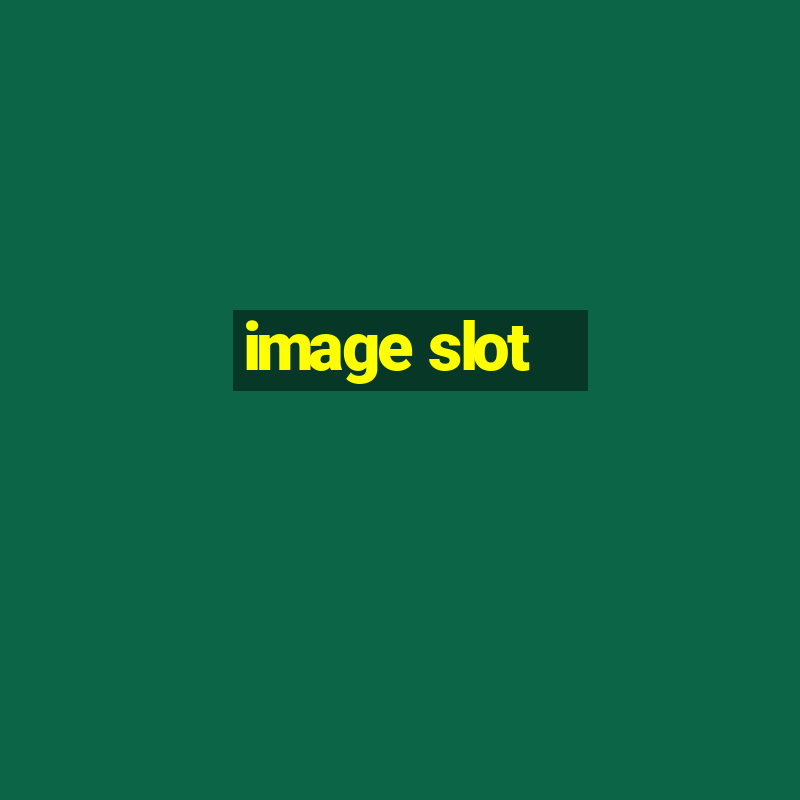 image slot