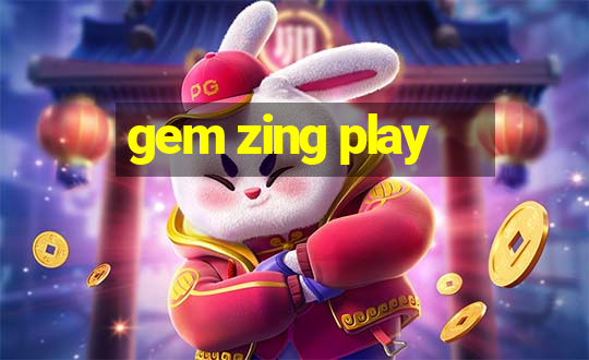 gem zing play