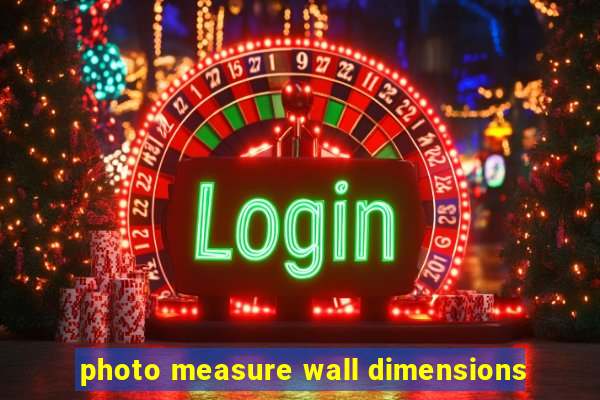 photo measure wall dimensions