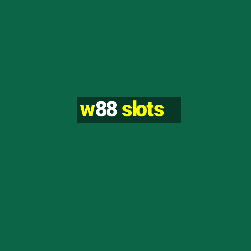 w88 slots