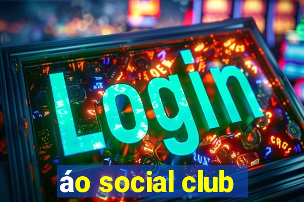 áo social club