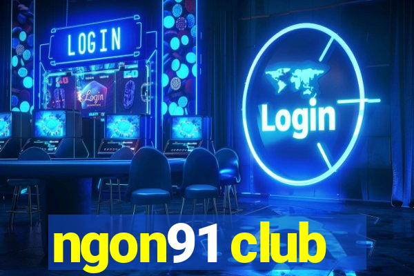 ngon91 club