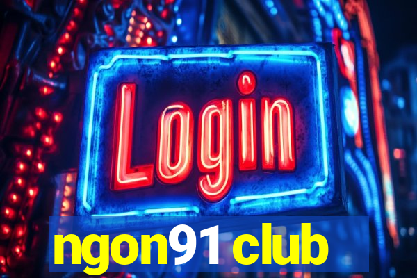 ngon91 club