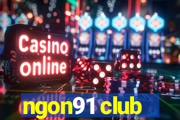 ngon91 club