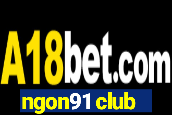 ngon91 club