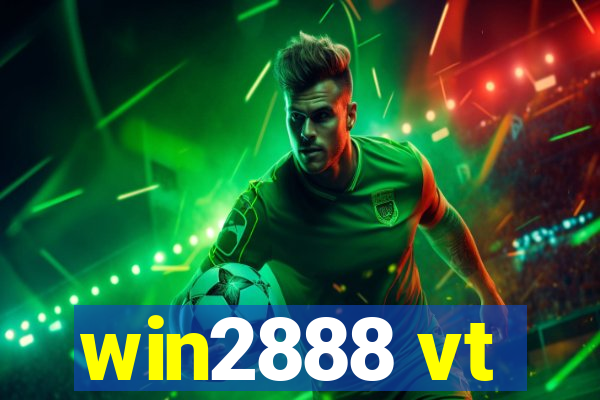 win2888 vt