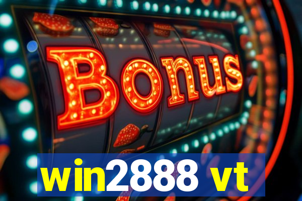 win2888 vt