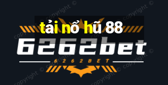 tải nổ hũ 88