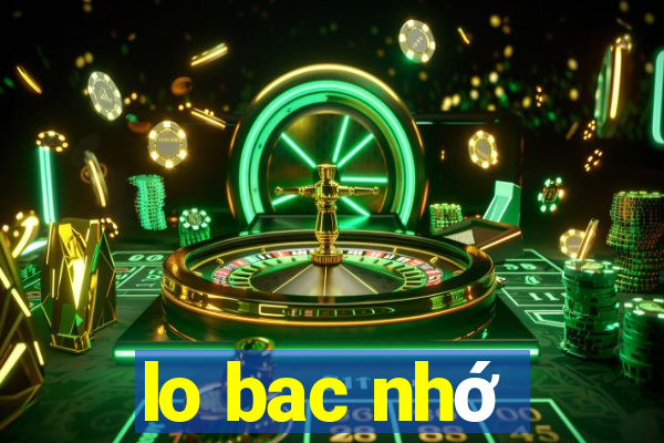 lo bac nhớ