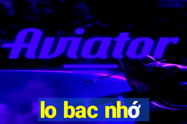 lo bac nhớ