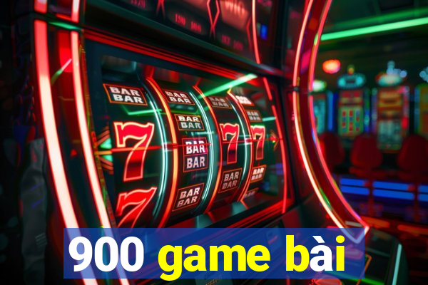 900 game bài