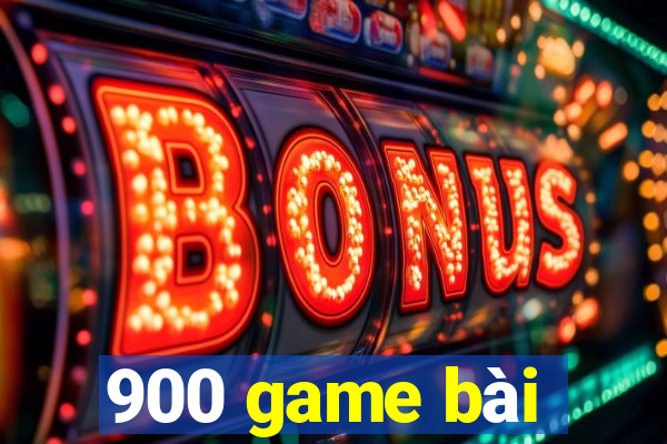 900 game bài