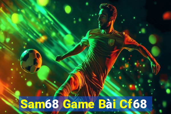 Sam68 Game Bài Cf68