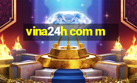 vina24h com m