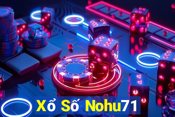 Xổ Số Nohu71