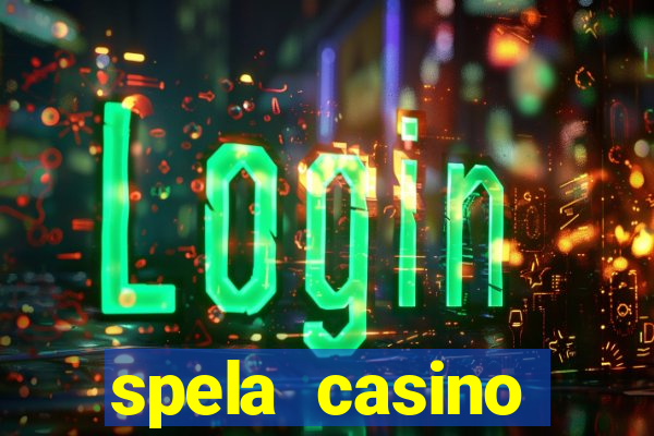 spela casino utanför sverige