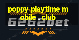 poppy playtime mobile . club