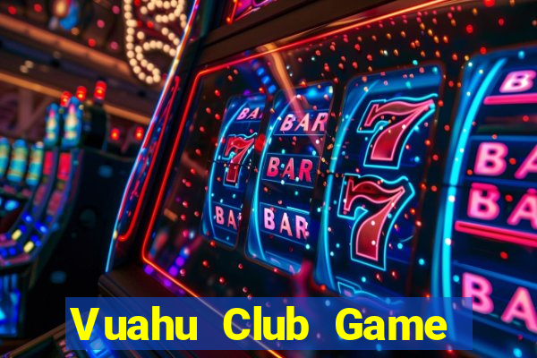 Vuahu Club Game Bài Rio