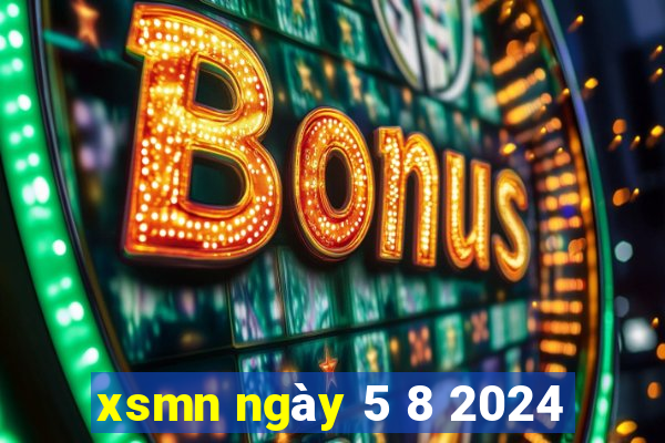 xsmn ngày 5 8 2024