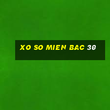 xo so mien bac 30