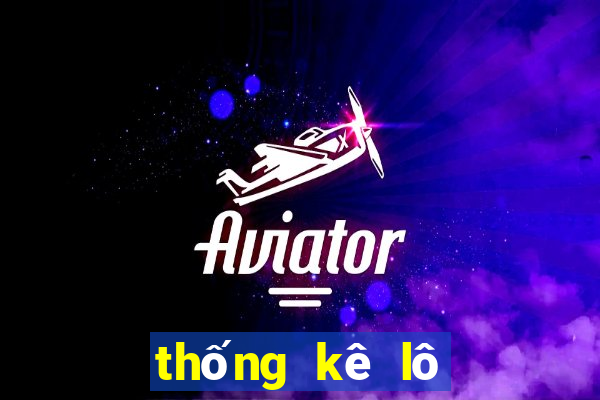 thống kê lô tô 100 ngày