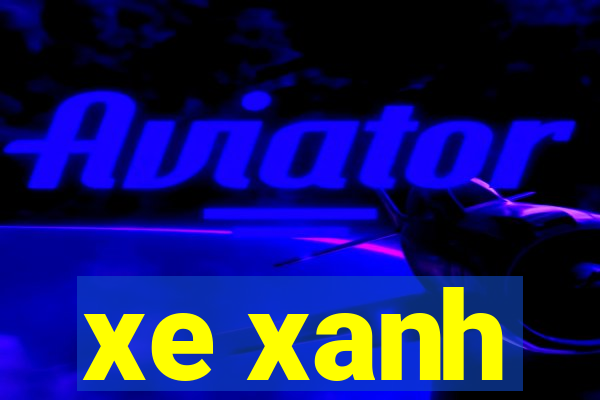 xe xanh